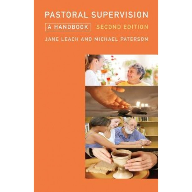 Pastoral Supervision: A Handbook New Edition, Jane Leach (Author)