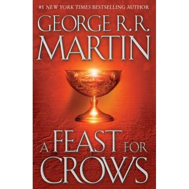 A Feast for Crows, George R. R. Martin (Author)