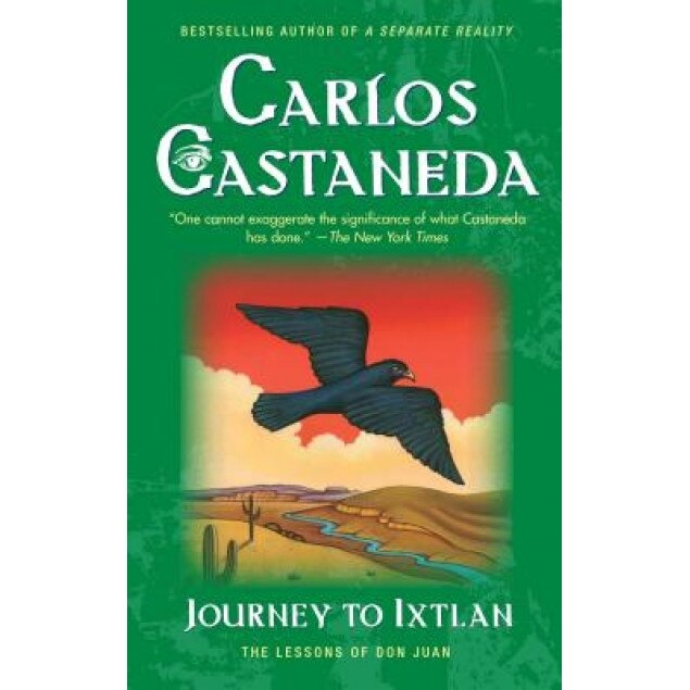 Journey to Ixtlan - Carlos Castaneda