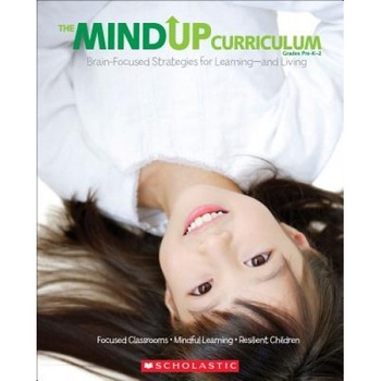 The Mindup Curriculum, Grades Pre-K-2: Brain-Focused Strategies for Learning-And Living, Inc. Scholastic (Manufactured by) The Mindup Curriculum, Grades Pre-K-2: Brain-Focused Strategies for Learning-And Living, Inc. Scholastic (Manufactured by)