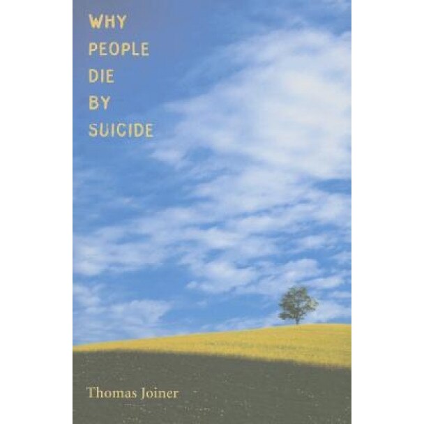 Why People Die by Suicide - Thomas Joiner