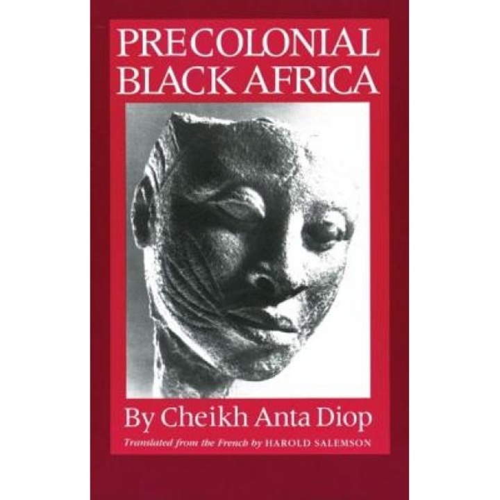 Precolonial Black Africa, Cheikh A. Diop