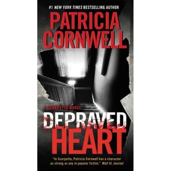 Depraved Heart: A Scarpetta Novel, Patricia Daniels Cornwell (Author) Depraved Heart: A Scarpetta Novel, Patricia Daniels Cornwell (Author)