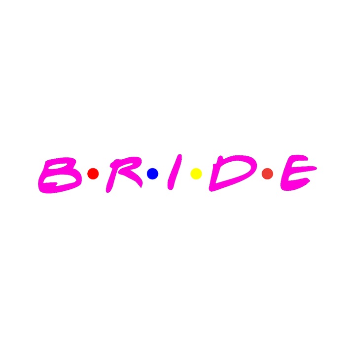 Sticker Bride Text Colorat Pentru Fete La Party, Autoadeziv, Cri-Flo, Marime 10 Cm