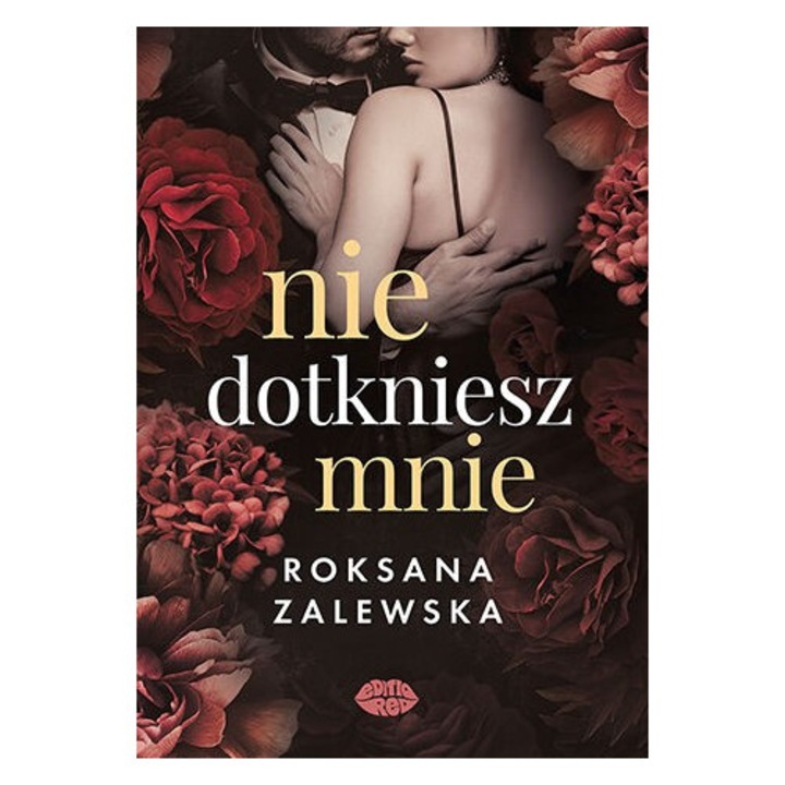 Nie dotkniesz mnie, Роксана Залевска, 2024 г., 368 стр.