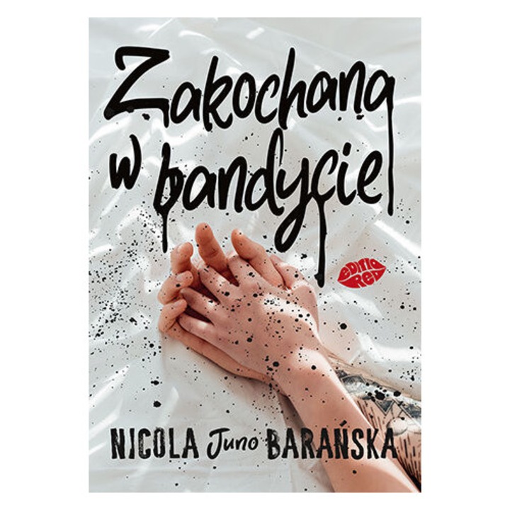 Zakochana w bandycie - Nicola Juno Barańska, Editio Red, 2024