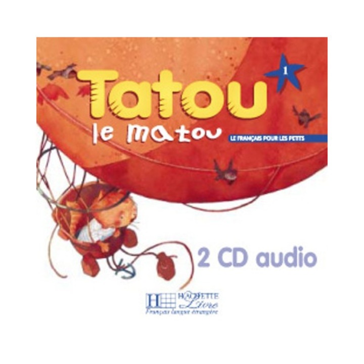 Curs de limba franceza, Hachette FLE, Tatou le Matou 1, set cu manual, caiet de exercitii, ghid pentru profesori, 2 CD-uri audio