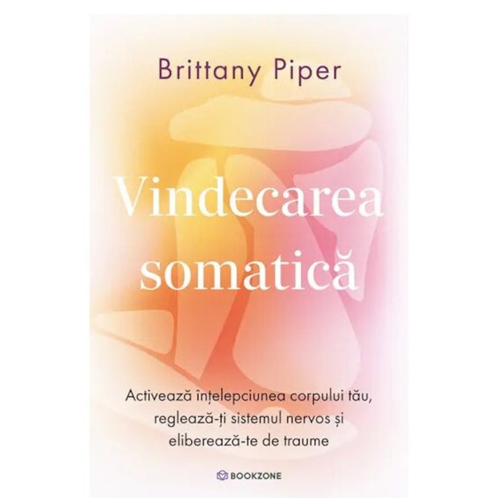 Vindecarea somatica, Brittany Piper, 2025