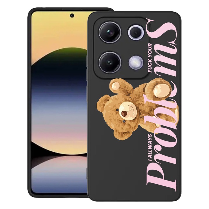 Силиконов калъф BestCase за Xiaomi Redmi Note 14S 4G, Teddy Bear - Your Problems, SLIM 1.2MM, Microfiber interior, Premium Soft Liquid Silicon, Black, 1997770 PB 1462