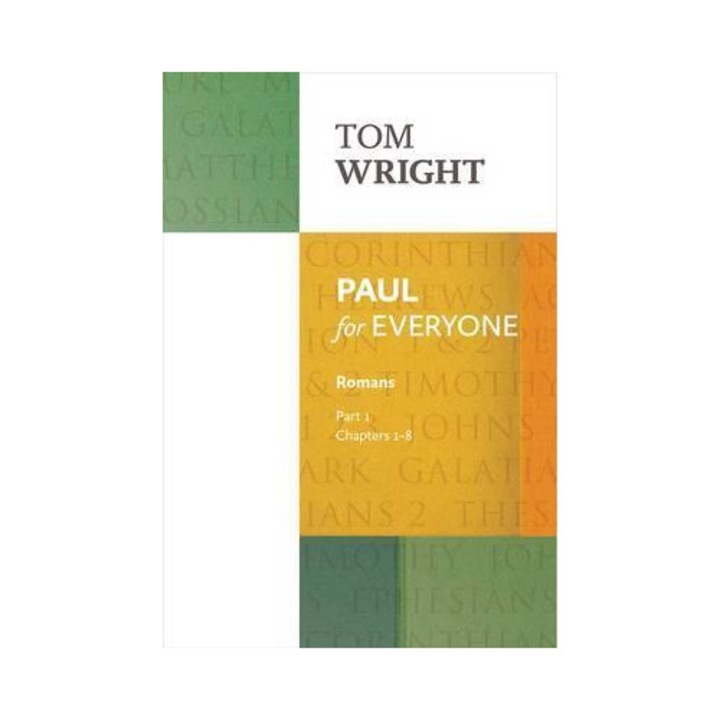 Paul For Everyone: Romans - Tom Wright