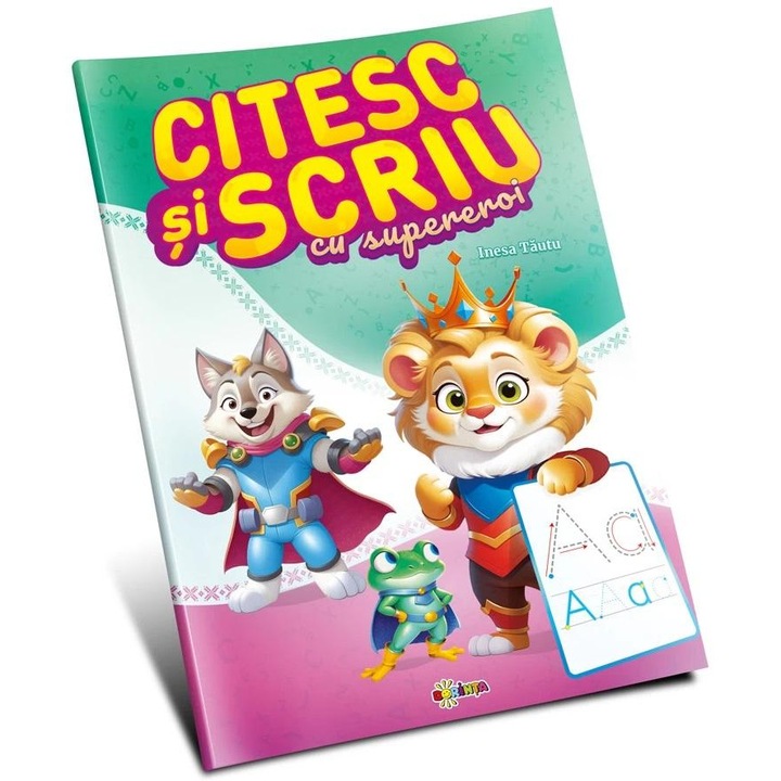 Citesc si scriu cu supereroi, Dorinta, Inesa Tautu, carte educationala pentru copii