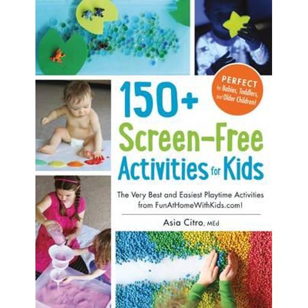 150+ Screen-Free Activities for Kids