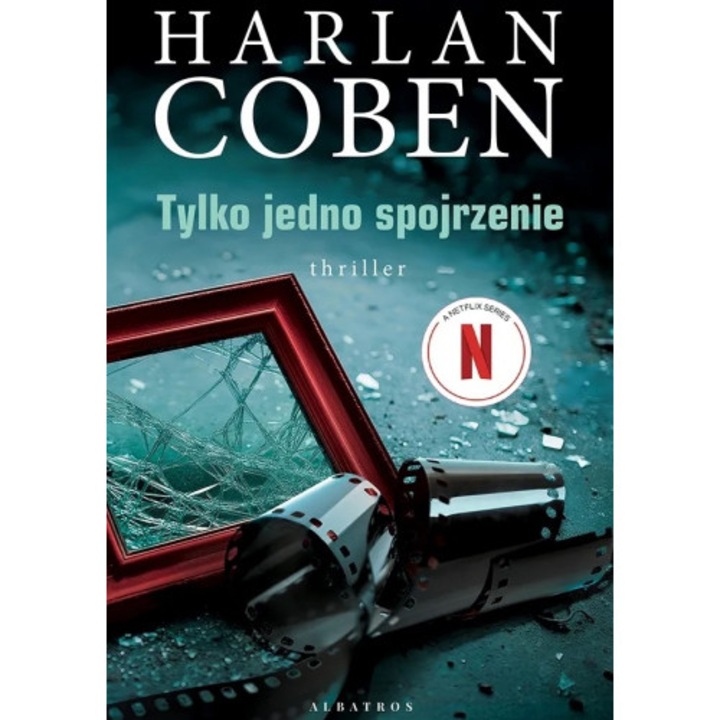 Tylko jedno spojrzenie - Harlan Coben, Albatros