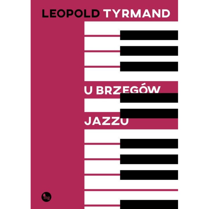 U brzegów jazzu, Leopold Tyrmand