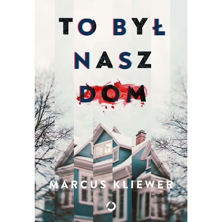 To był nasz dom, Marcus Kliewer