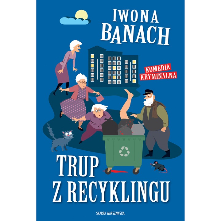Trup z recyklingu, Skarpa Warszawska, comedie criminala, Iwona Banach