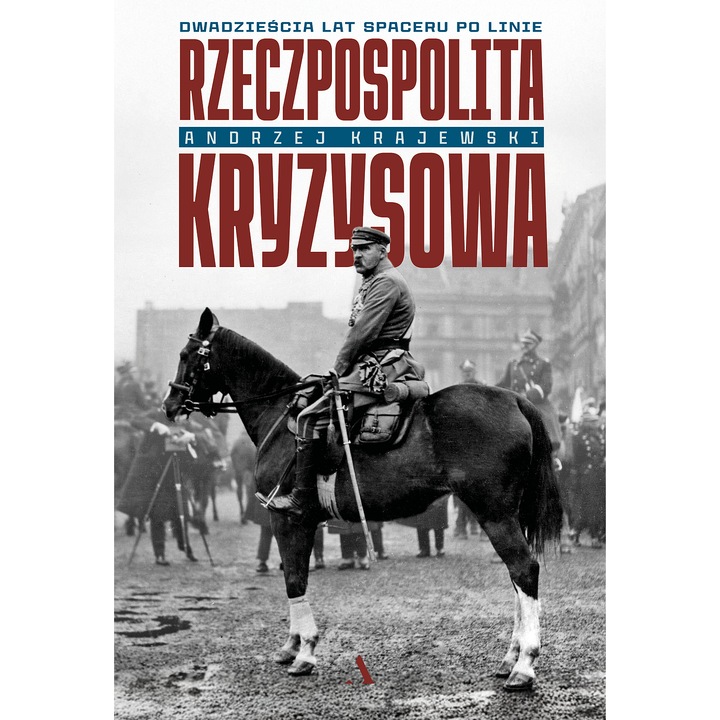 Rzeczpospolita kryzysowa, Andrzej Krajewski, 2023