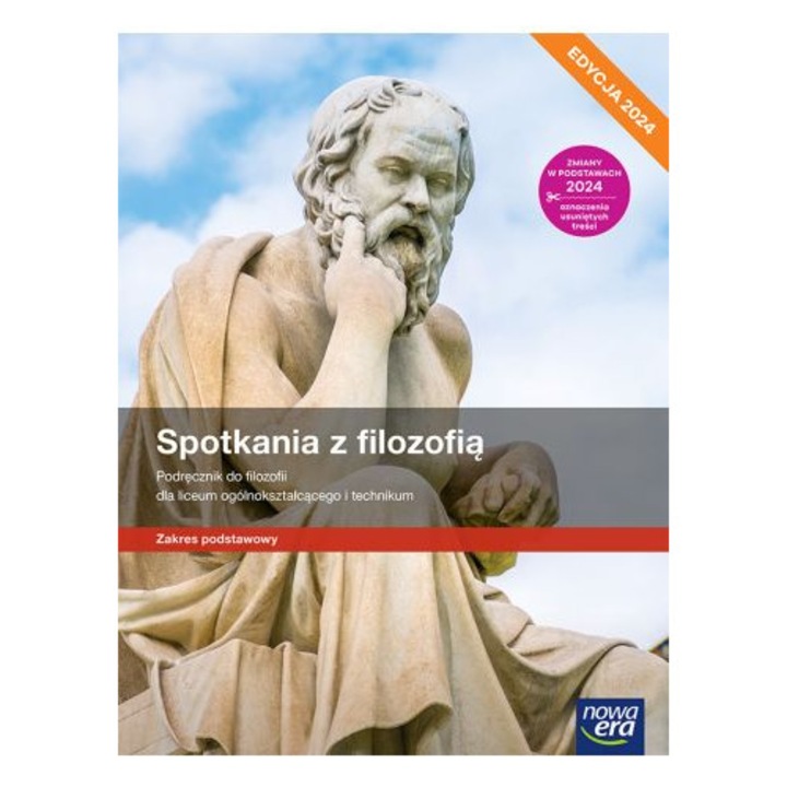 Spotkania z filozofia, Nowa Era, 2024, manual pentru liceu si tehnicum, domeniu de baza