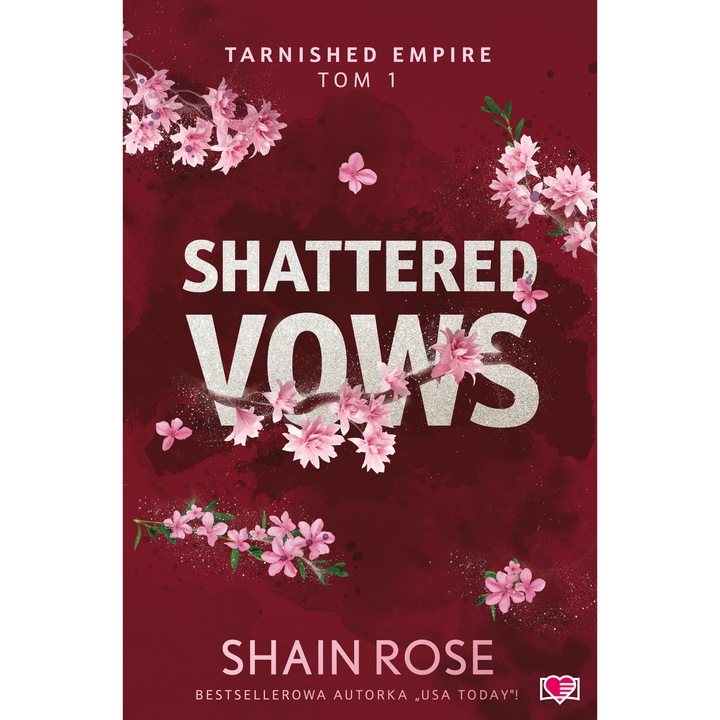 Shattered Vows. Tarnished Empire. Tom 1, Papierowe Serca, Rose Shain