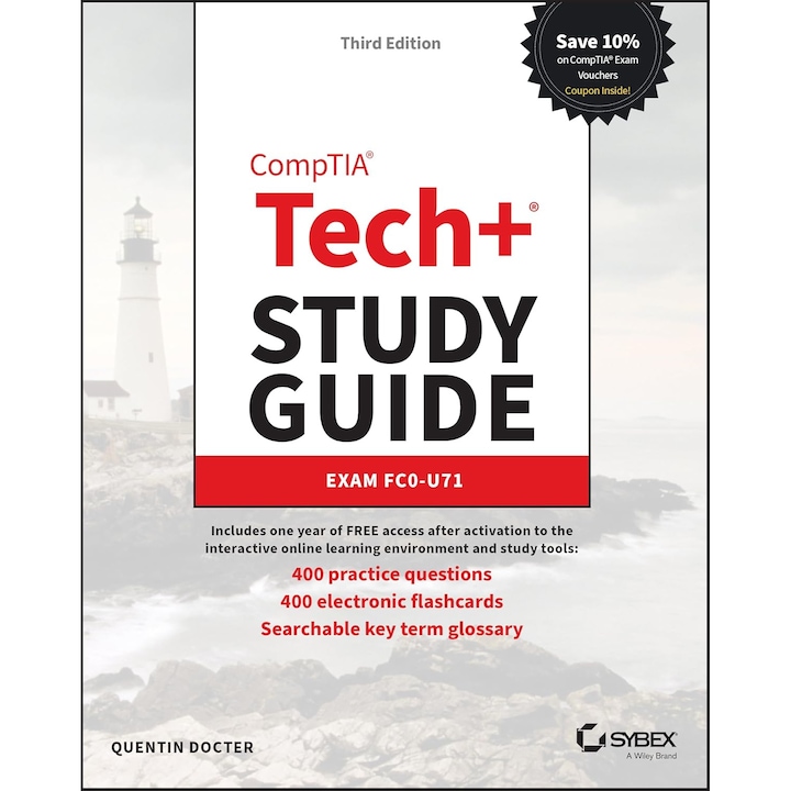 CompTIA Tech+ Study Guide: Exam FC0-U71 de Quentin Docter - eMAG.ro