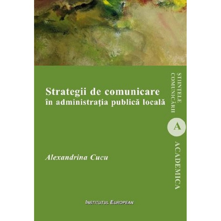Strategii De Comunicare In Administratia Publica Locala - Alexandrina Cucu