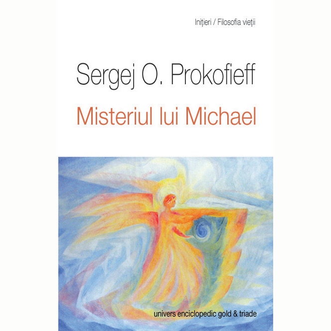 Misteriul Lui Michael - Sergej O. Prokofieff
