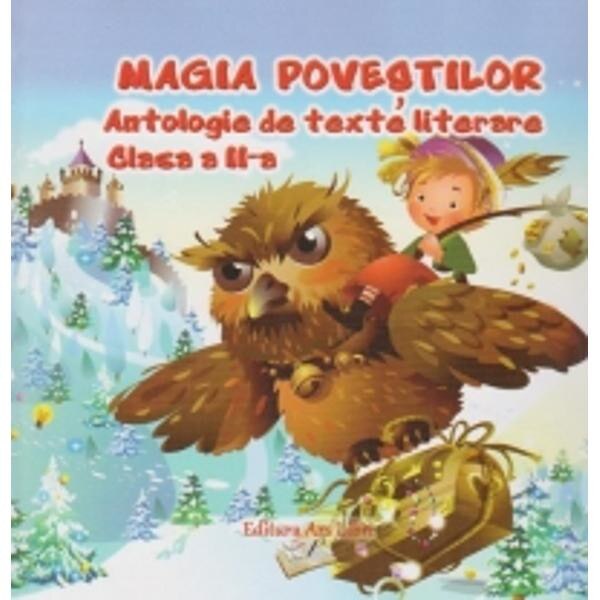 Magia Povestilor. Antologie De Texte Literare Cls 2