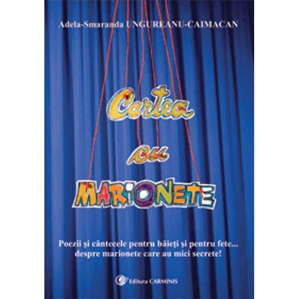 Cartea cu marionete - Adela-Smaranda Ungureanu-Caimacan