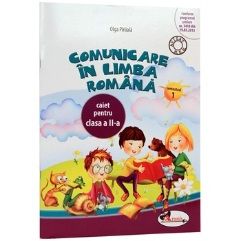 Comunicare In Limba Romana Cls 2 Caiet Sem.1 - Olga Piraiala Comunicare In Limba Romana Cls 2 Caiet Sem.1 - Olga Piraiala