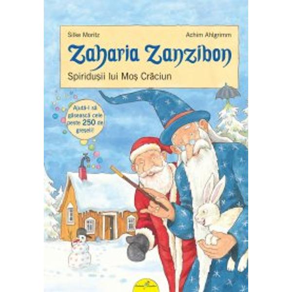 Zaharia Zanzibon 4. Spiridusii lui Mos - Silke Moritz