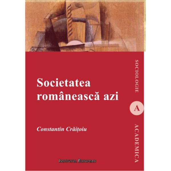 Societatea romaneasca azi - Constantin Cratoiu