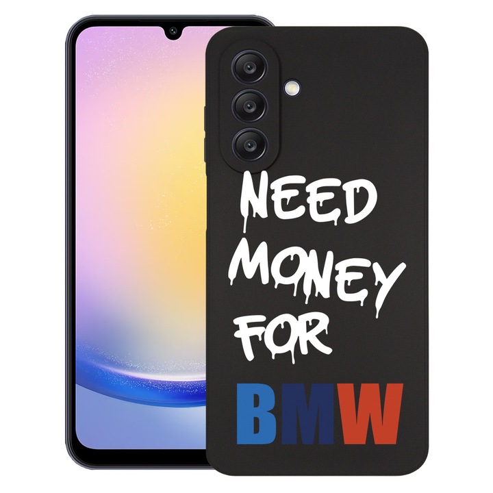 BestCase® Husa pentru Samsung Galaxy A56, Need Money For BMW, Slim Silicon 0.8MM, Antisoc, Protectie camera si ecran, 1992021 B 1871