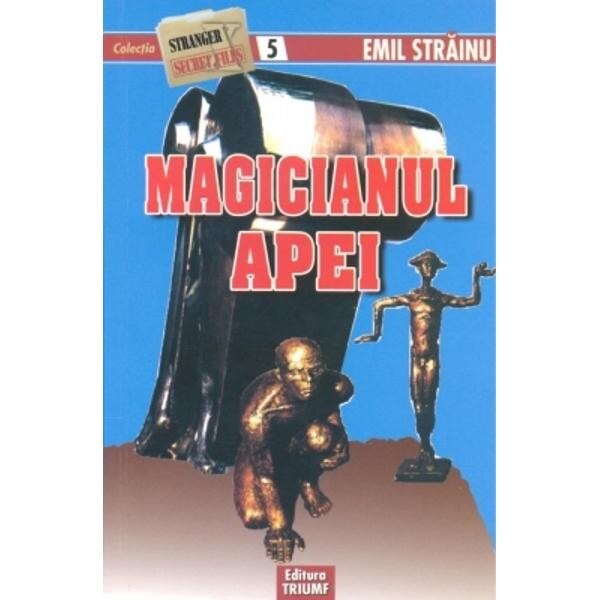 Magicianul apei - Emil Strainu