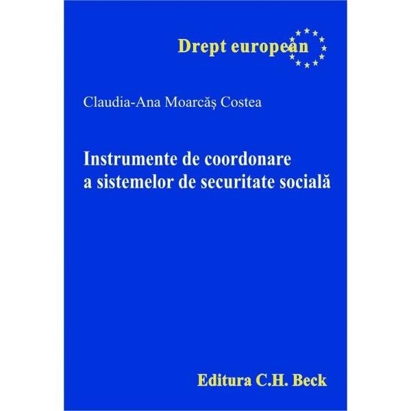 Instrumente de coordonare a sistemelor de securitate - Claudia Ana Moarcas Costea