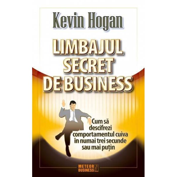 Limbajul secret de business - Kevin Hogan