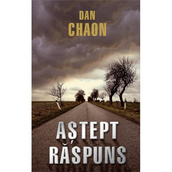 Astept raspuns - Dan Chaon