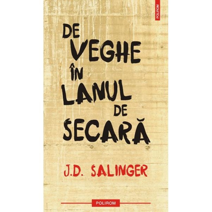 De veghe in lanul de secara, J.D. Salinger