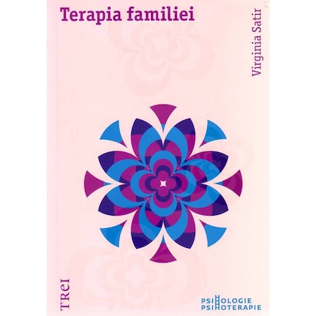 Terapia Familiei Virginia Satir Emag Ro