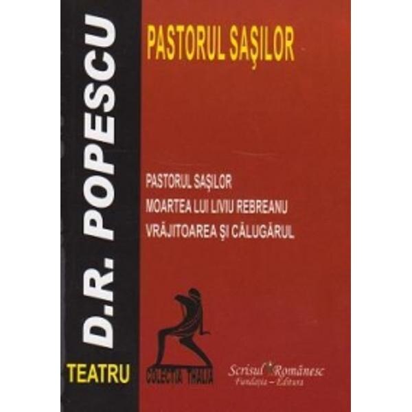 Pastorul sasilor - Dumitru Radu Popescu