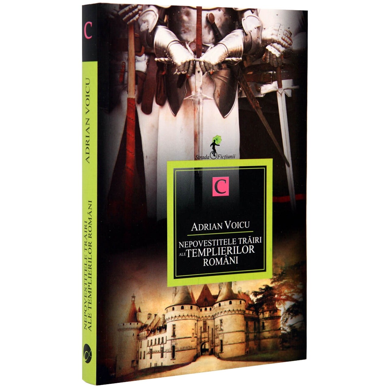 Nepovestitele trairi ale templierilor. Cartea 1 - Adrian Voicu