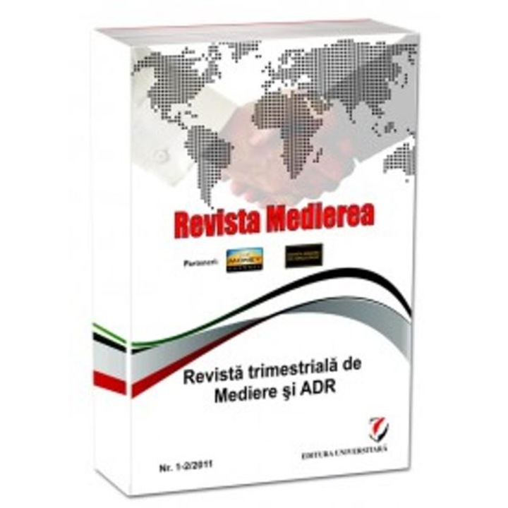 Revista Medierea Nr. 1-2/2011 - Revista Trimestriala De Mediere Si Adr