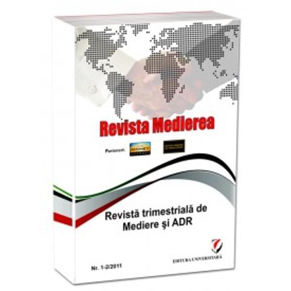 Revista medierea nr. 1-2/2011 - Revista trimestriala de mediere si adr