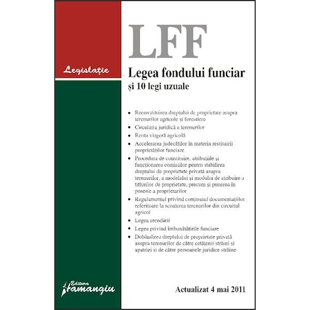 Legea Fondului Funciar Si 10 Legi Uzuale Act 4 Mai 2011 Emag Ro