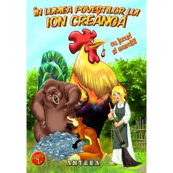 In lumea povestilor lui Ion Creanga In lumea povestilor lui Ion Creanga