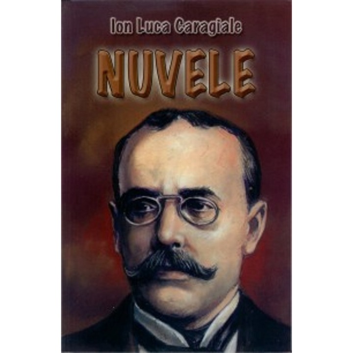 Nuvele - Ion Luca Caragiale