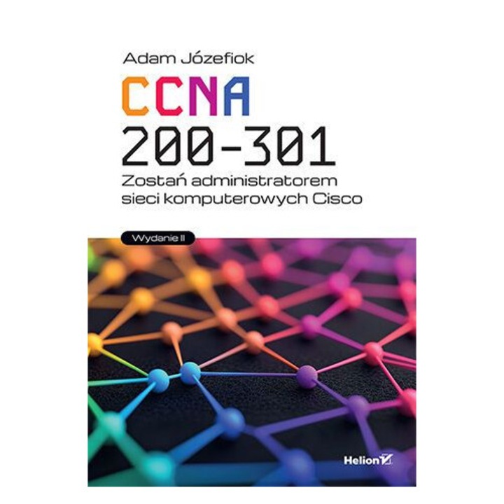 CCNA 200-301, HELION, administrare retele, teorie si practica, 2020