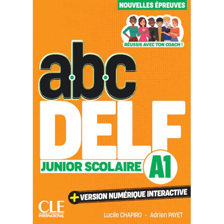 ABC DELF Junior Scolaire - Nivel A1, 200 exercitii, 4 teste proba, versiune digitala