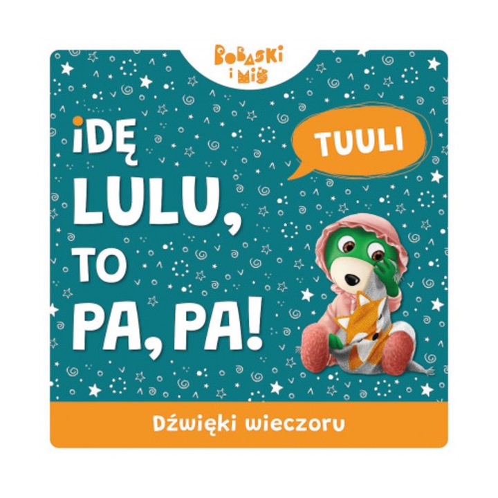 Idę Lulu, To Pa, Pa! Dźwięki wieczoru, Trefl