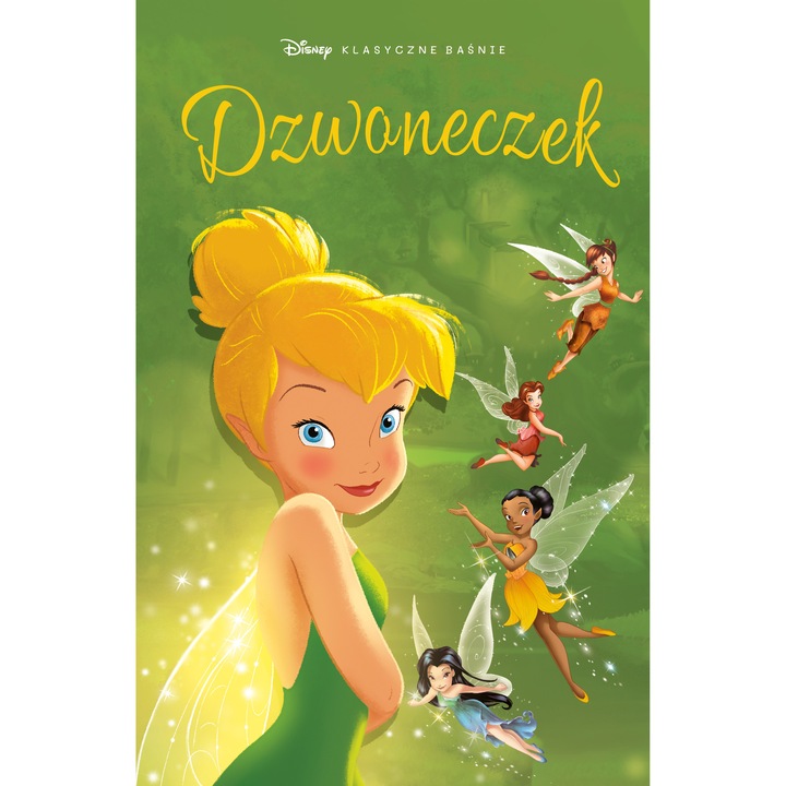 Dzwoneczek. Klasiczne basnie Disney, EGMONT