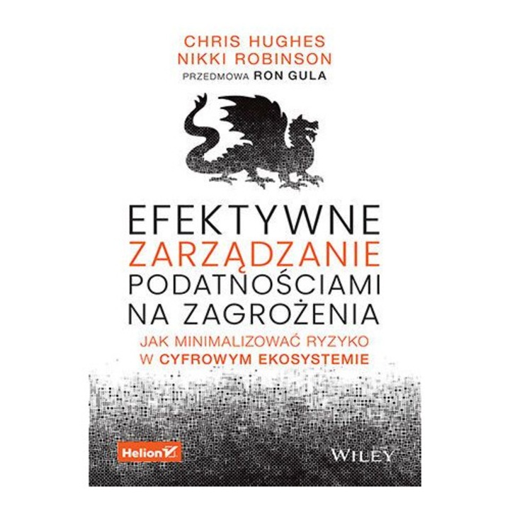 Efektywne Zarządzanie Podatnościami na Zagrożenia: Jak Minimalizować Ryzyko w Cyfrowym Ekosystemie, HELION, 2023